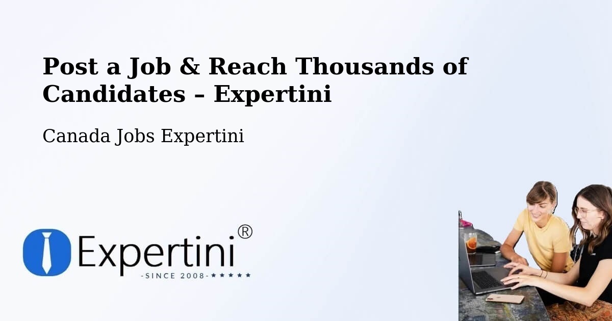 Post a Job in Brandon – Hire the Right Talent - Brandon, Canada Jobs Expertini